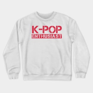 k-pop enthusiast Crewneck Sweatshirt